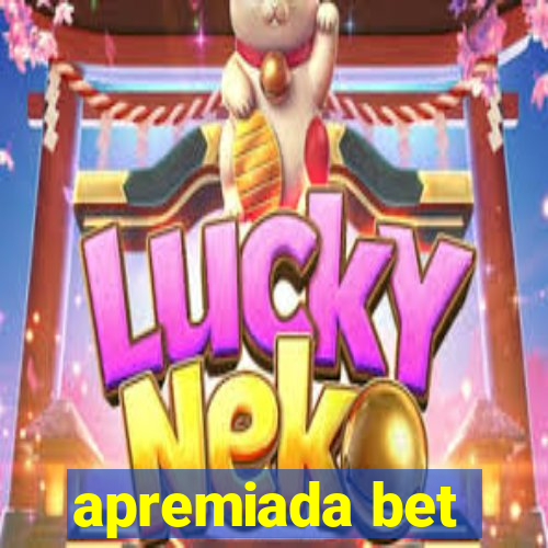 apremiada bet